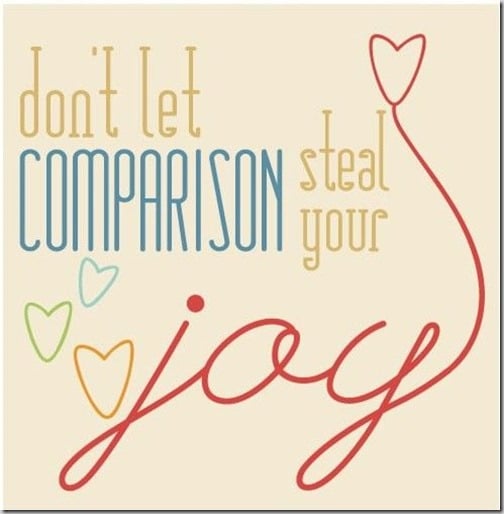 don't let comparion steal your joy