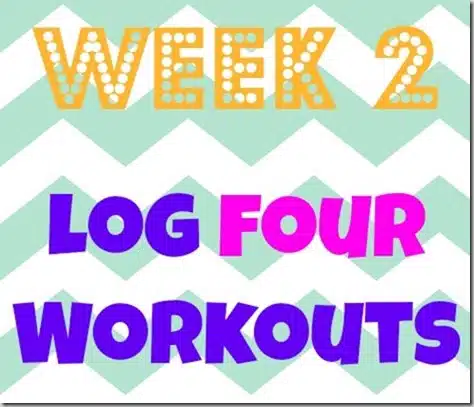 week 2 log 4 workouts