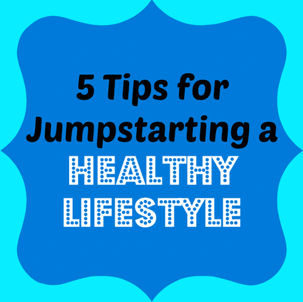 Tips_for_Jumpstarting_a_Healthy_Lifestyle