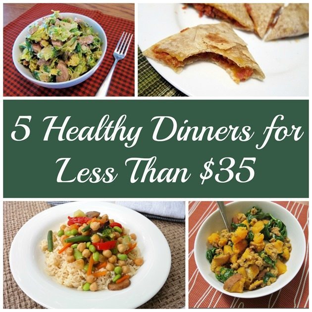 5 Nights of Healthy Dinners for Less Than $35