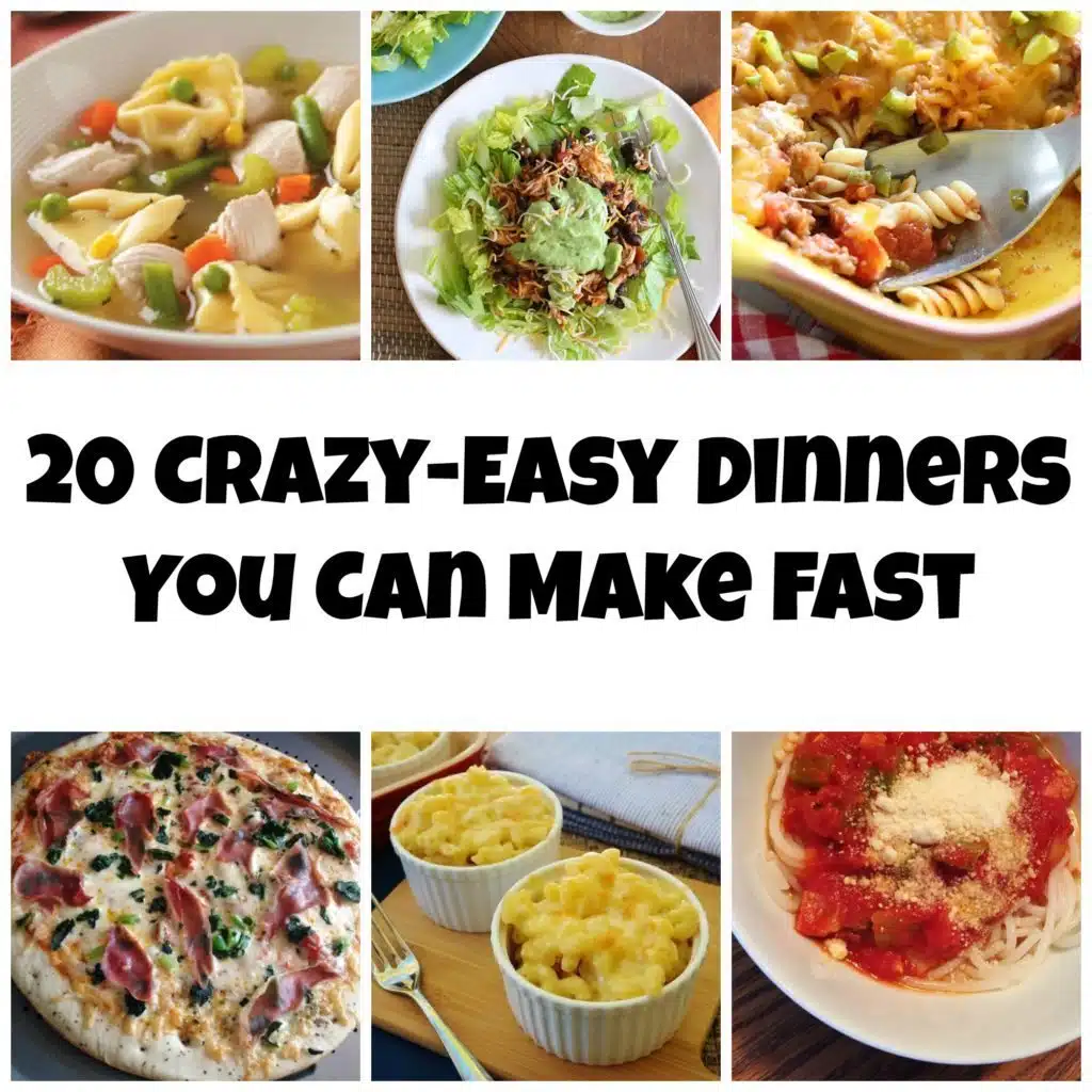 20 Crazy-Easy Dinners You Can Make Fast