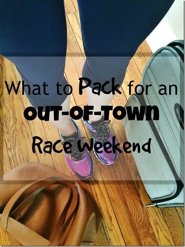 What to Pack for an Out-of-Town Race Weekend