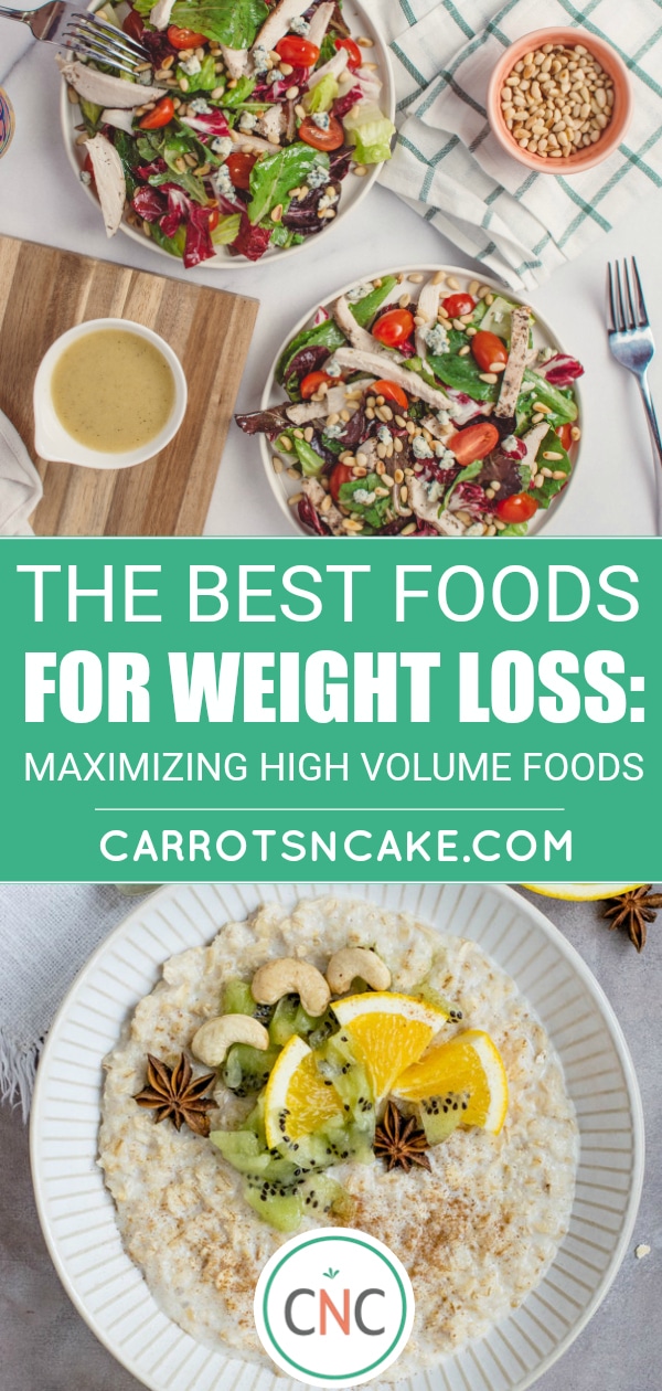 The Best Foods For Weight Loss Maximizing High Volume Foods Carrots N Cake