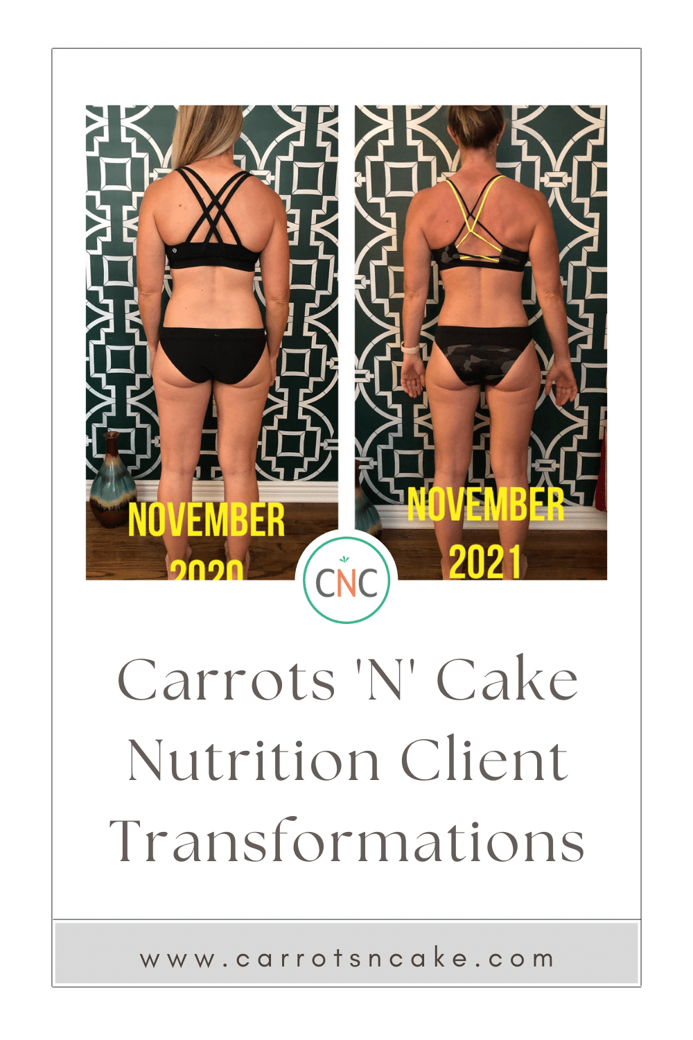 Carrots N Cake Nutrition Client Transformations